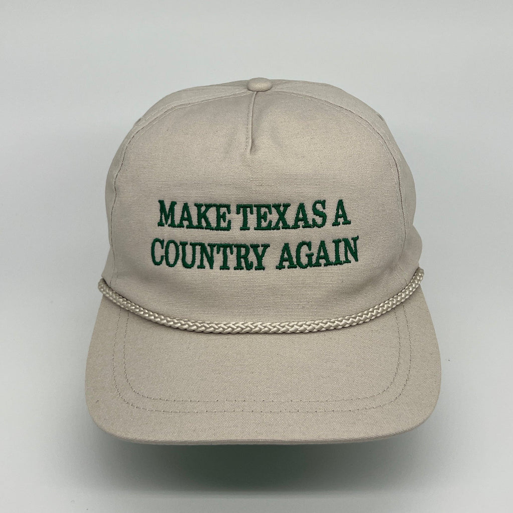 MATACA Hat Make Texas A Country Again - Imperial Classic Cloth Hat - Tan Hat / Green Text Green on Tan - Make Texas A Country Again Rope Hat - Imperial Classic